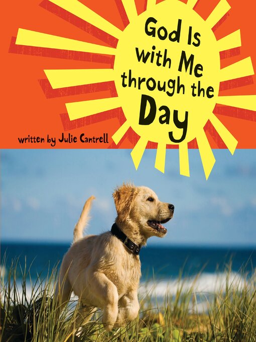 Title details for God Is with Me through the Day by Julie Cantrell - Available